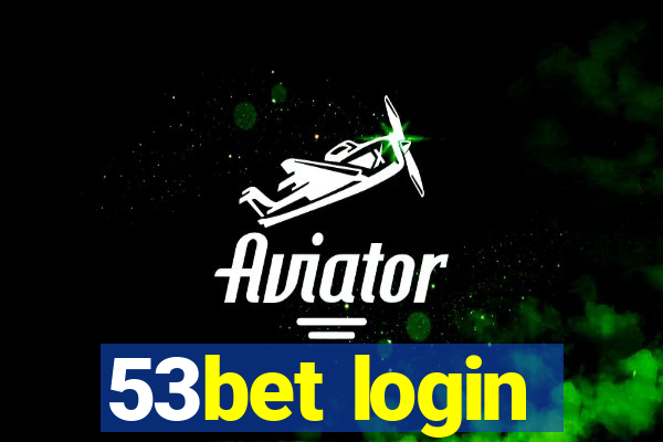 53bet login